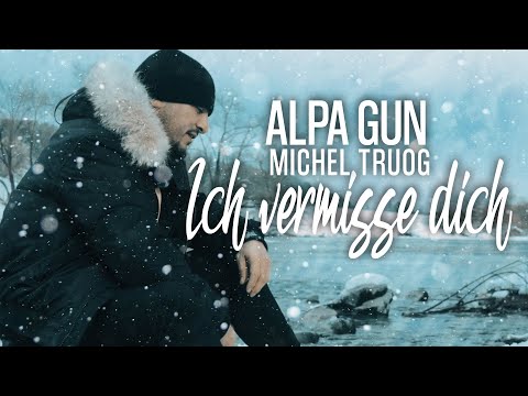 ALPA GUN X MICHEL TRUOG - ICH VERMISSE DICH (PROD. BY FRANK ONE, PERINO & YENOBEATZ)