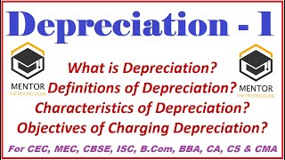 Depreciation -1|| What is Depreciation || Definitions of Depreciation || Features & Objectives