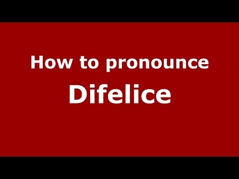 How to pronounce Difelice (Italian/Italy)  - PronounceNames.com