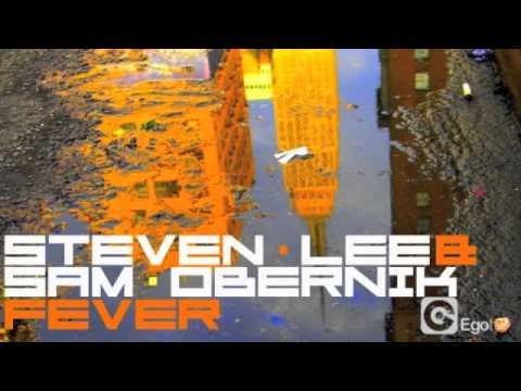 STEVEN LEE & SAM OBERNIK - FEVER (Radio Edit)