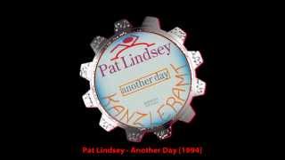 Pat Lindsey  - Another Day [1994]