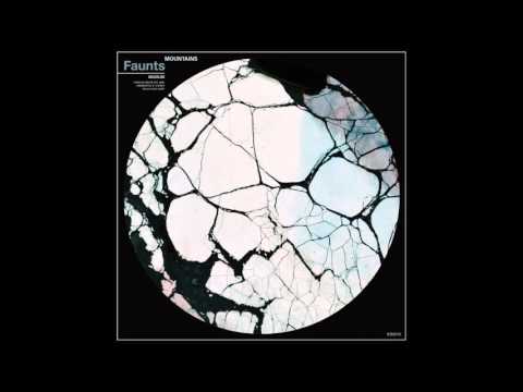 Faunts - Mountains (Official)