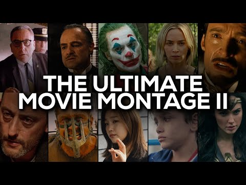 The Ultimate Movie Montage II - An Epic Journey