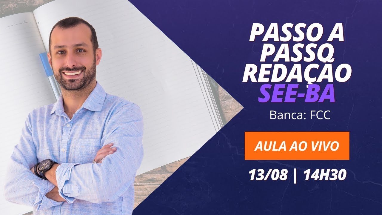 Redação SEE-BA: Passo a Passo - Banca FCC | Prof. Raphael Reis