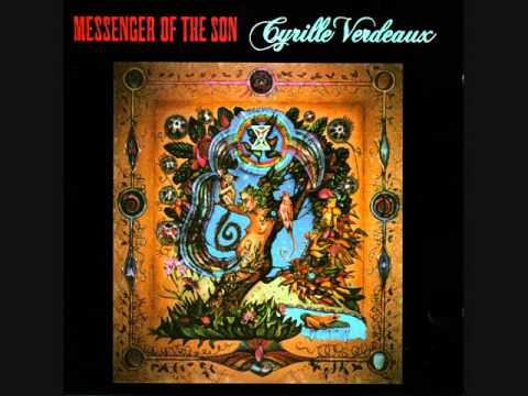 Cyrille Verdeaux / Messenger of the Son