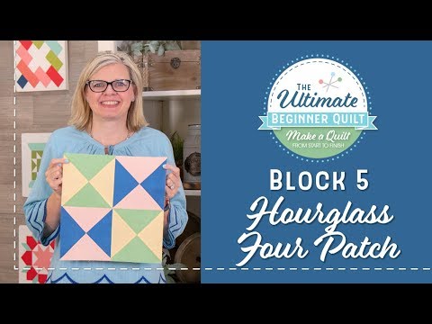 Learn How to Make a Quilt - Make Quilt Block 5 - Hourglass Four Patch | Fat Quarter Shop
