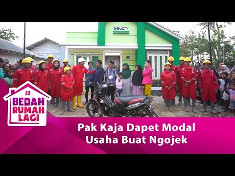 Pak Kaja Dapet Modal Usaha Buat Ngojek! - BEDAH RUMAH LAGI eps 86 part 3