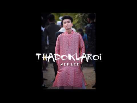 THADOKLAROI || XED LEE || OFFICIAL MP3
