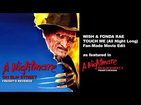 Touch Me (All Night Long) - Wish & Fonda Rae (Freddy Movie Edit, A Nightmare On Elm Street 2)