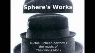 Michiel Scheen plays Thelonious Monk - Green Chimneys