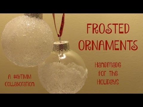 FROSTED CHRISTMAS ORNAMENTS Tutorial | Epsom Salt...