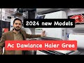 Ac New Models Best price 2024 Haier Gree Dawlance Kenwoood Ecostar