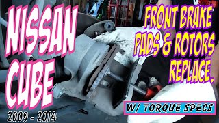 ⫷ Nissan Cube, How To Replace front Brake Pads and Rotors. +tips & torque ⫸