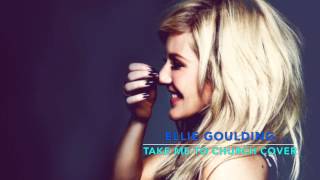 Ellie Goulding &quot;Take Me To Church&quot; (Hozier Cover)