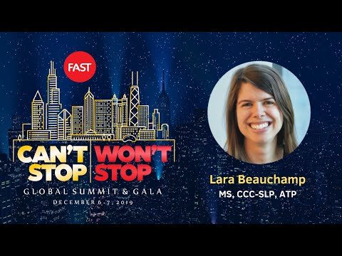 2019 FAST Summit on Angelman Syndrome: Best Practices to Ensure a Successful AAC Eval-Lara Beauchamp