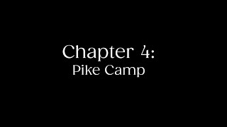 Thumbnail for Invasive Pike Chapter 4: Pike Camp