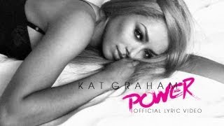 Kat Graham &quot;Power&quot; (Official Lyric Video)