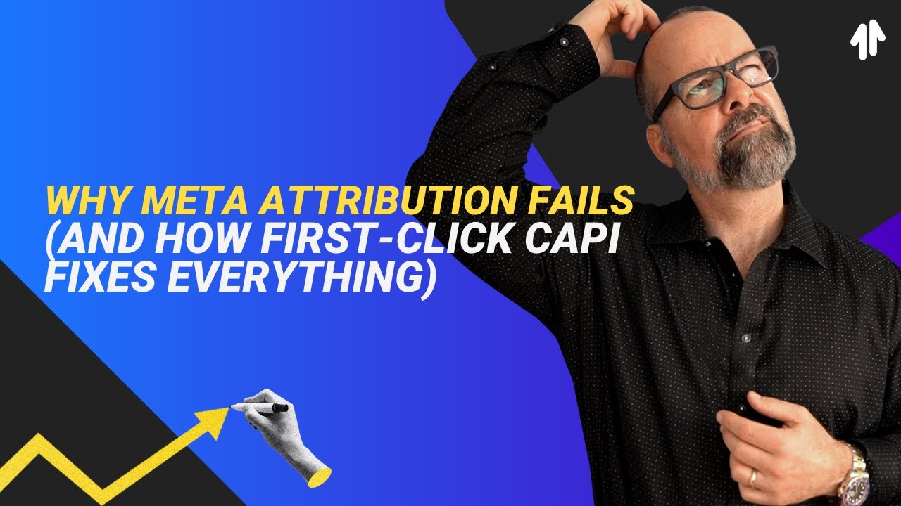 Why Meta Attribution Fails — And How First-Click CAPI Fixes Everything