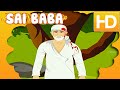 Sai Baba Stories In Hindi HD Animated Sai Baba Stories For Children Full Length Video