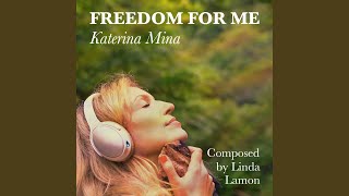 Freedom for Me