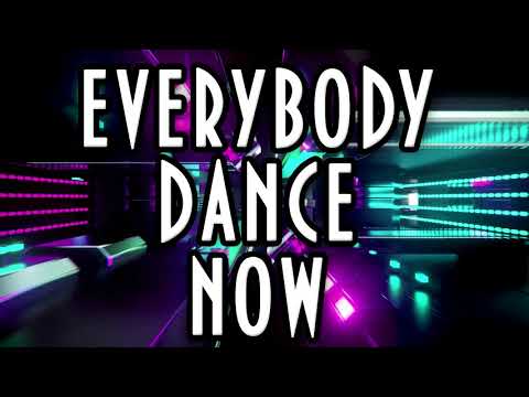 Everybody Dance Now 2017 / IC REMIX