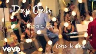 Diego Ojeda - Cómo te digo (A solas en Fnac)