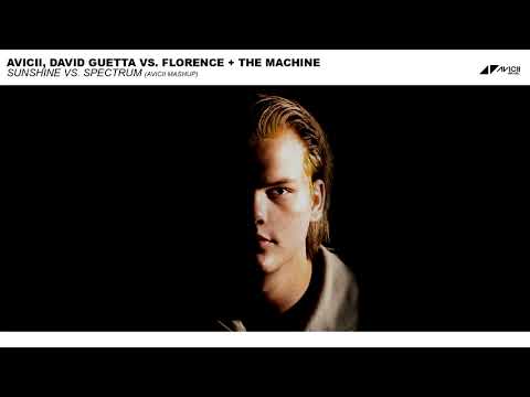 Avicii, David Guetta vs. Florence + the Machine - Sunshine vs. Spectrum (Avicii Mashup)