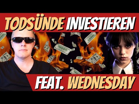 DIE 7 TODSÜNDEN des Investierens & WEDNESDAYs TOP 2 Erkenntnisse zum Thema Geld und Vermögen