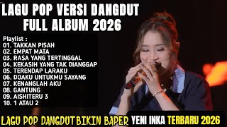 Download lagu YENI INKA TERBARU FULL ALBUM 2026 - TAKKAN PISAH, EMPAT MATA, RASA YANG TERTINGGAL mp3