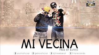 Mi Vecina   Yusti y Geko   prod by DJFree