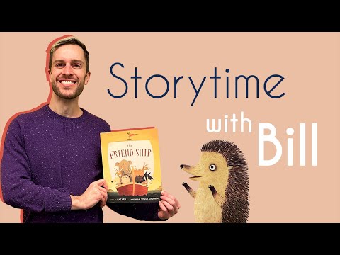 Storytime! with Bill | THE FRIEND SHIP