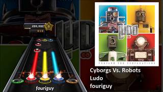 &quot;Cyborgs Vs. Robots&quot; - Ludo - (Chart Preview) - Clone Hero