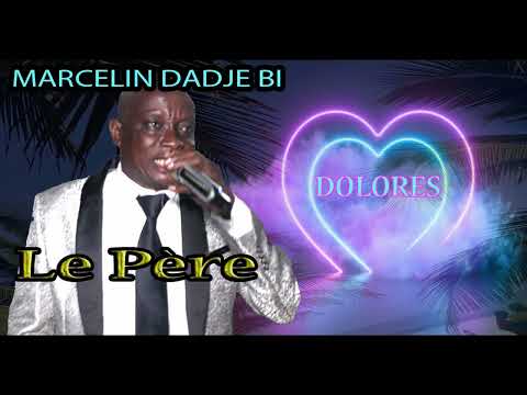 Marcelin Dadje Bi _ dolores