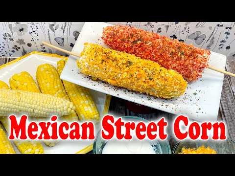 Mexican Street Corn | Mexican Street Food