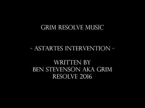 Astartes Intervention By Grim Resolve - 40k Soundtrack