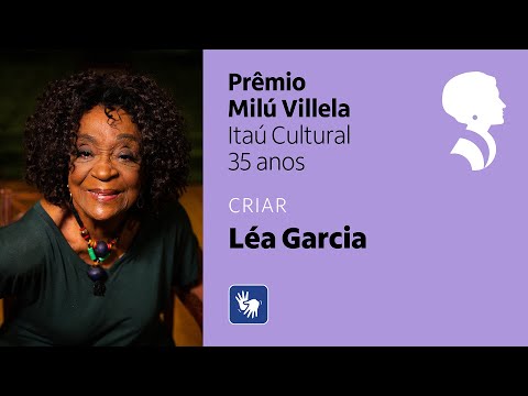 Léa Garcia – Prêmio Milú Villela – Itaú Cultural 35 Anos