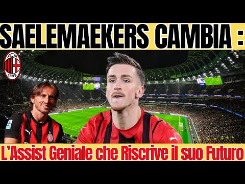 SAELEMAEKERS CAMBIA : L'Assist Genial che Riscrive il suo Futuro