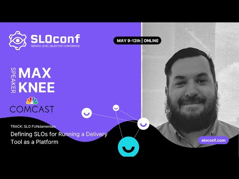 SLOconf 2022: Max Knee Developing SLOs for a CI CD Tool