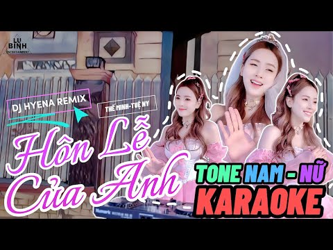 KARAOKE HÔN LỄ CỦA ANH REMIX | TONE NAM NỮ ĐỀU HÁT ĐƯỢC | DJ Hyena | Thế Minh - Tuệ Ny |