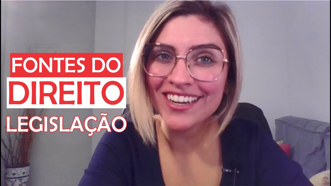 Fontes do Direito - Prof. Fran - Descomplicando o Direito