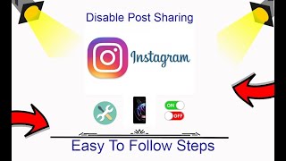 How To Disable Post Sharing Instagram