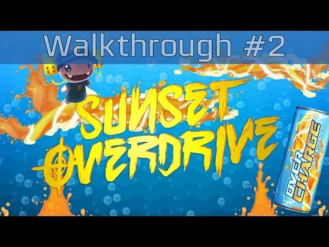 Sunset Overdrive - Walkthrough Part #2 [HD 1080P]