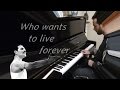 Queen - Who wants to live forever - piano cover ...
