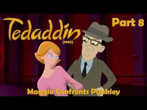 Tedaddin (1992) Part 8 — Maggie Confronts Pankley