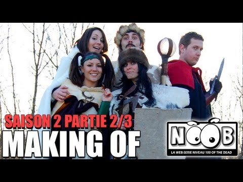 NOOB : MAKING OF SAISON 2 - partie 2/3