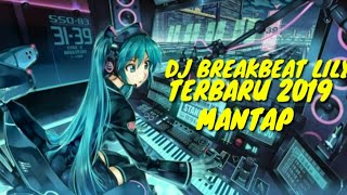 Download lagu DJ BREAKBEAT LILY TERBARU 2019 mp3