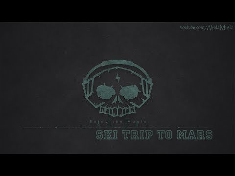 Ski Trip To Mars by Daniel Gunnarsson - [Electro Music]