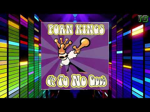 Porn Kings - Up To No Good