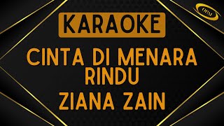 Ziana Zain - Cinta Di Menara Rindu [Karaoke]