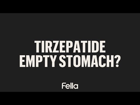Do You Take Tirzepatide on an Empty Stomach? Timing Explained